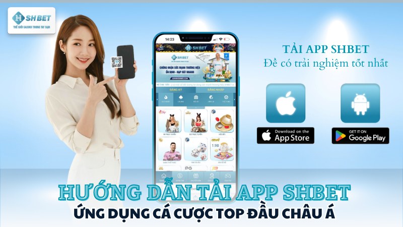 Tải App SHBET Ứng Dụng Cá Cược Số 1 Châu Á Hiện Nay